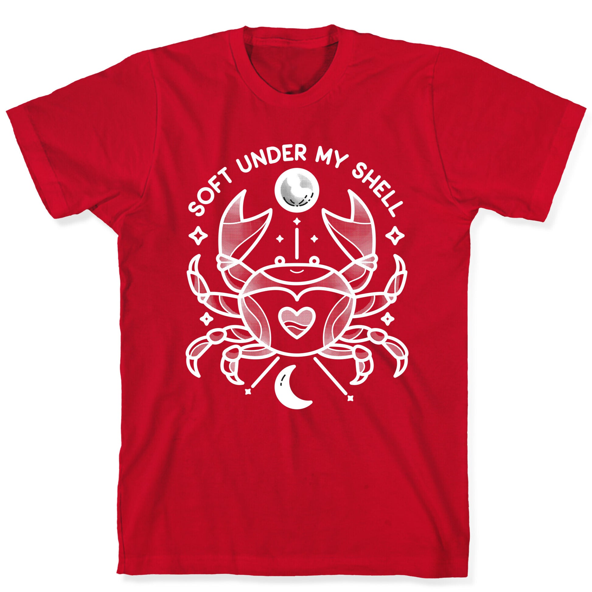 Soft Under My Shell - Cancer Crab T-Shirt