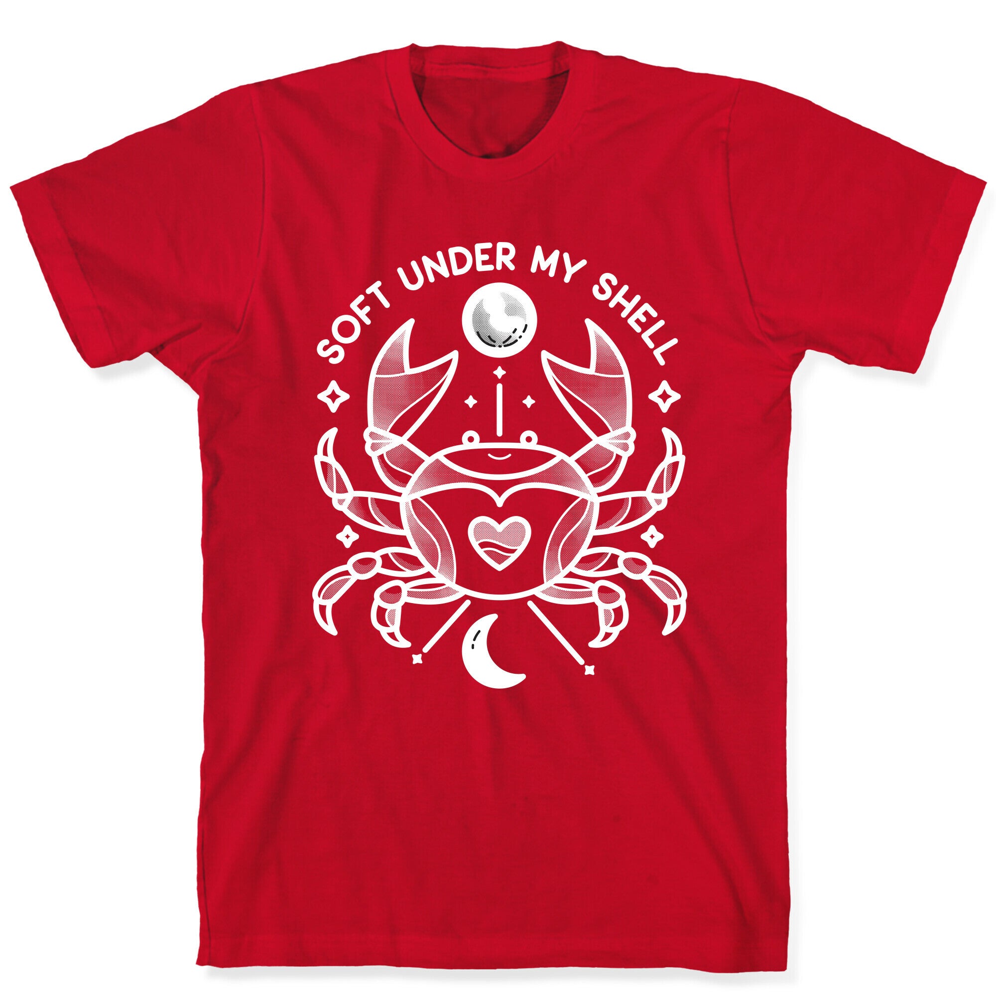 Soft Under My Shell - Cancer Crab T-Shirt