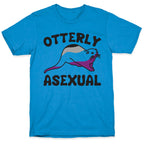 Otterly Asexual  T-Shirt