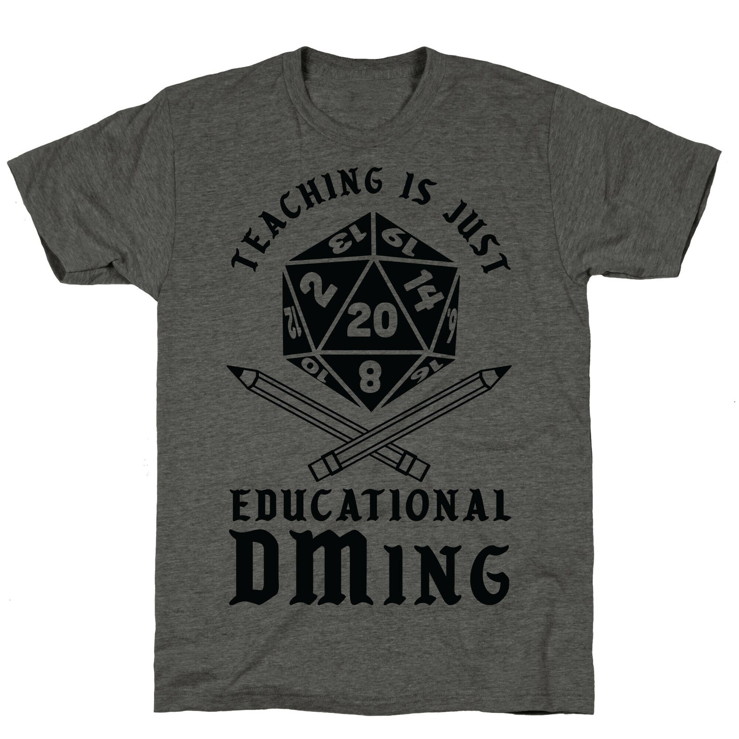 Teaching is just Educational DMing Unisex Triblend Tee