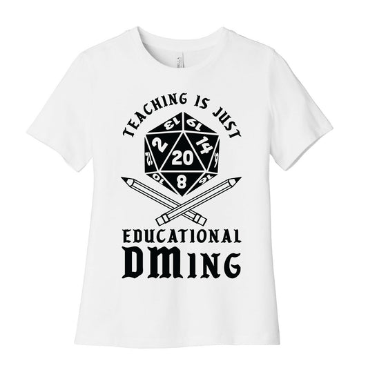 Teaching is just Educational DMing Women's Cotton Tee
