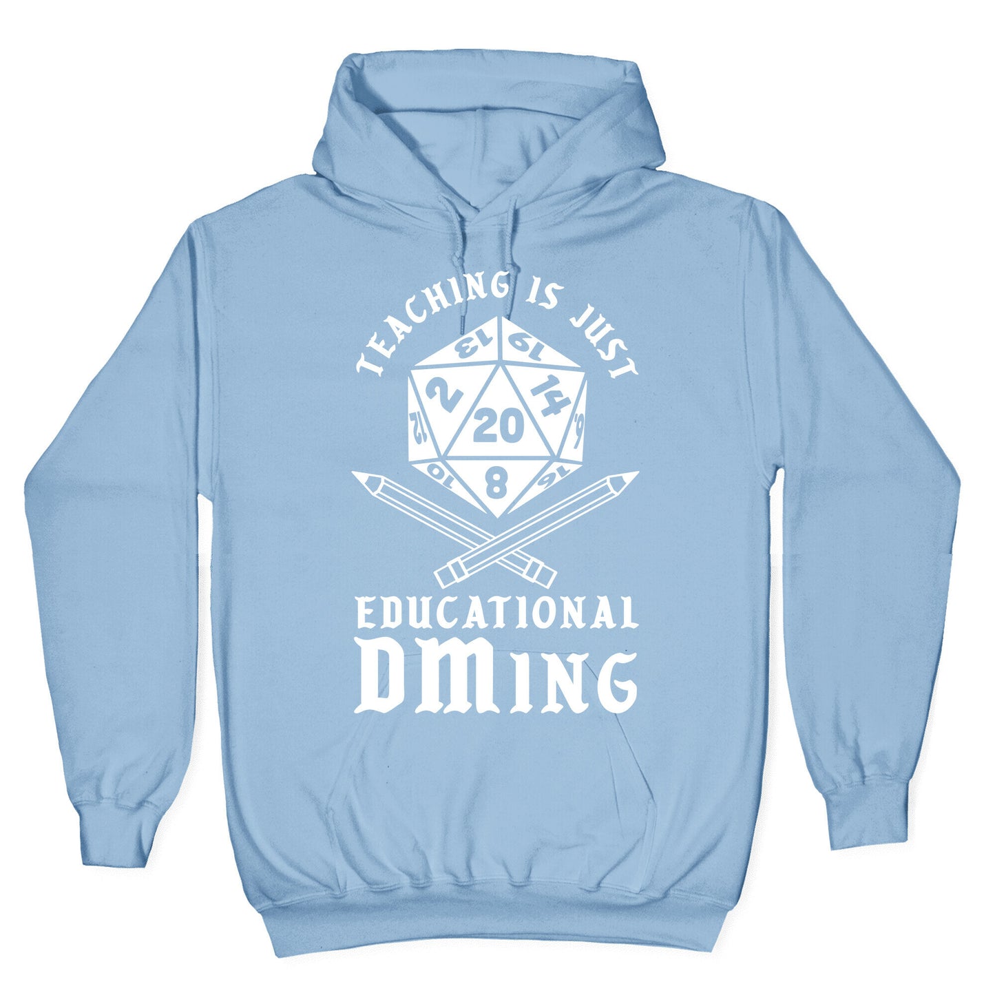 Teaching is just Educational DMing Hoodie