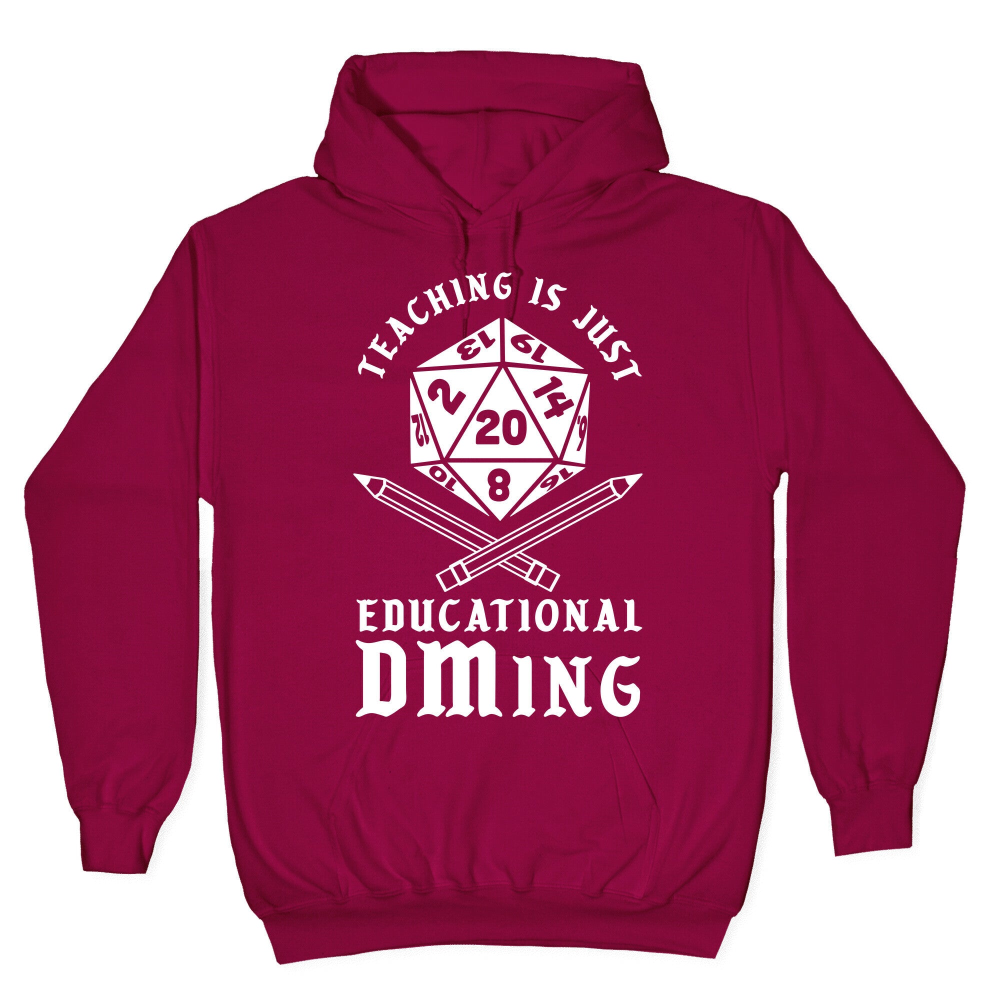 Teaching is just Educational DMing Hoodie