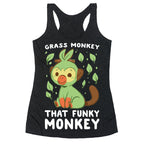 Grass Monkey, That Funky Monkey - Grookey Racerback Tank