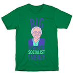 Big Democratic Socialist Energy T-Shirt