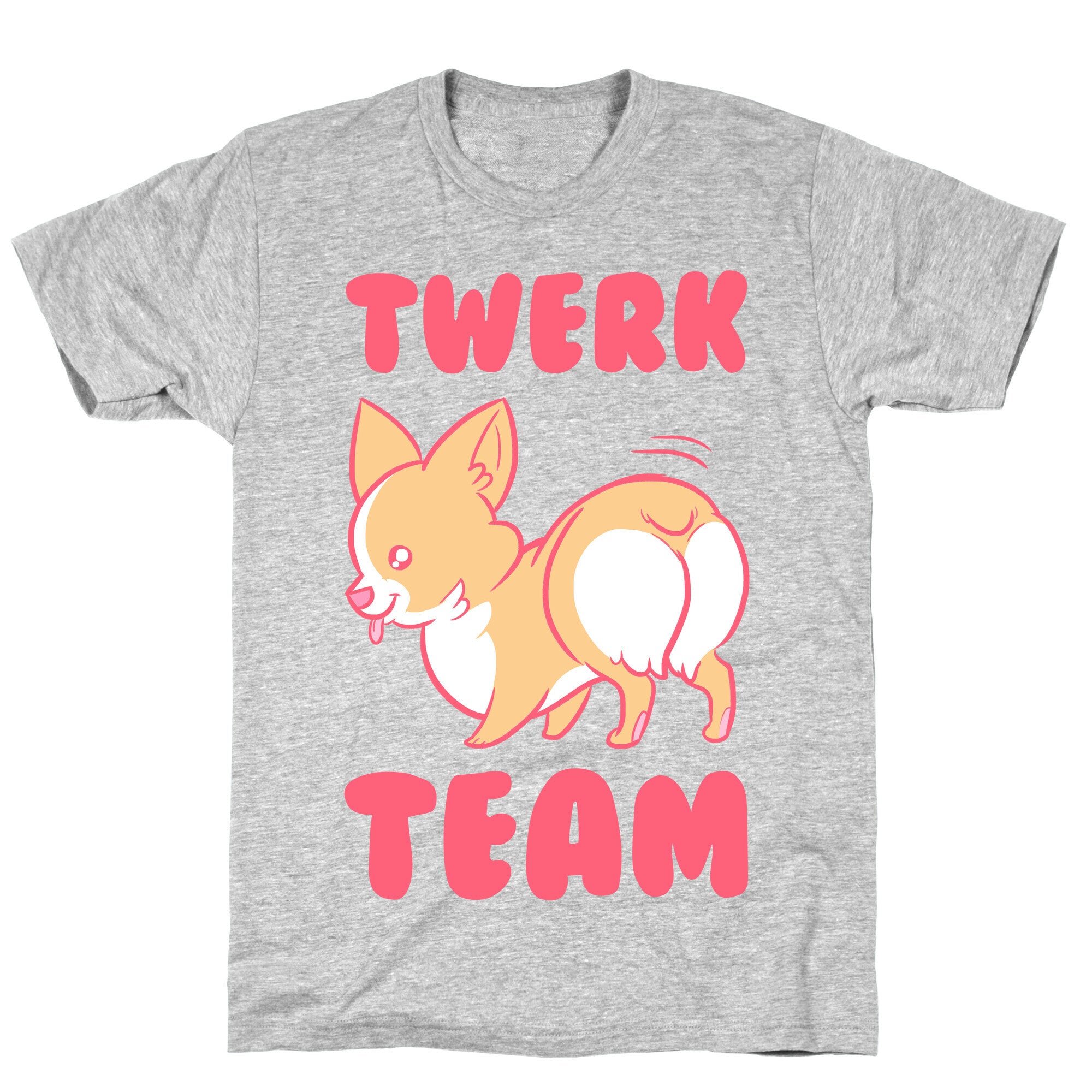 Twerk Team Corgi T-Shirt