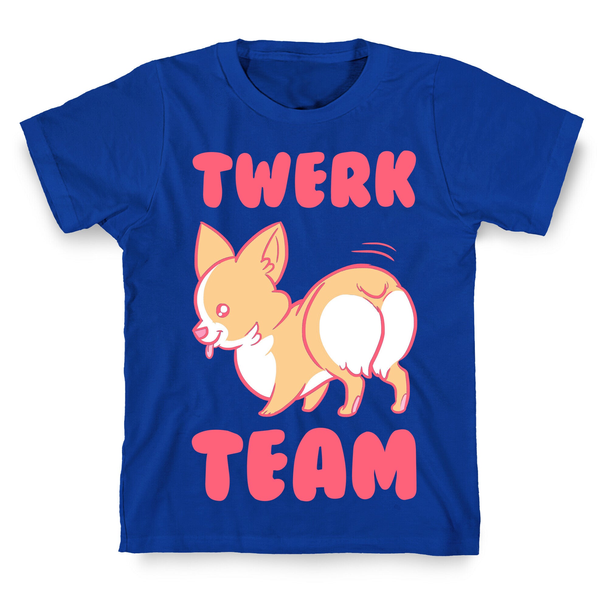 Twerk Team Corgi T-Shirt