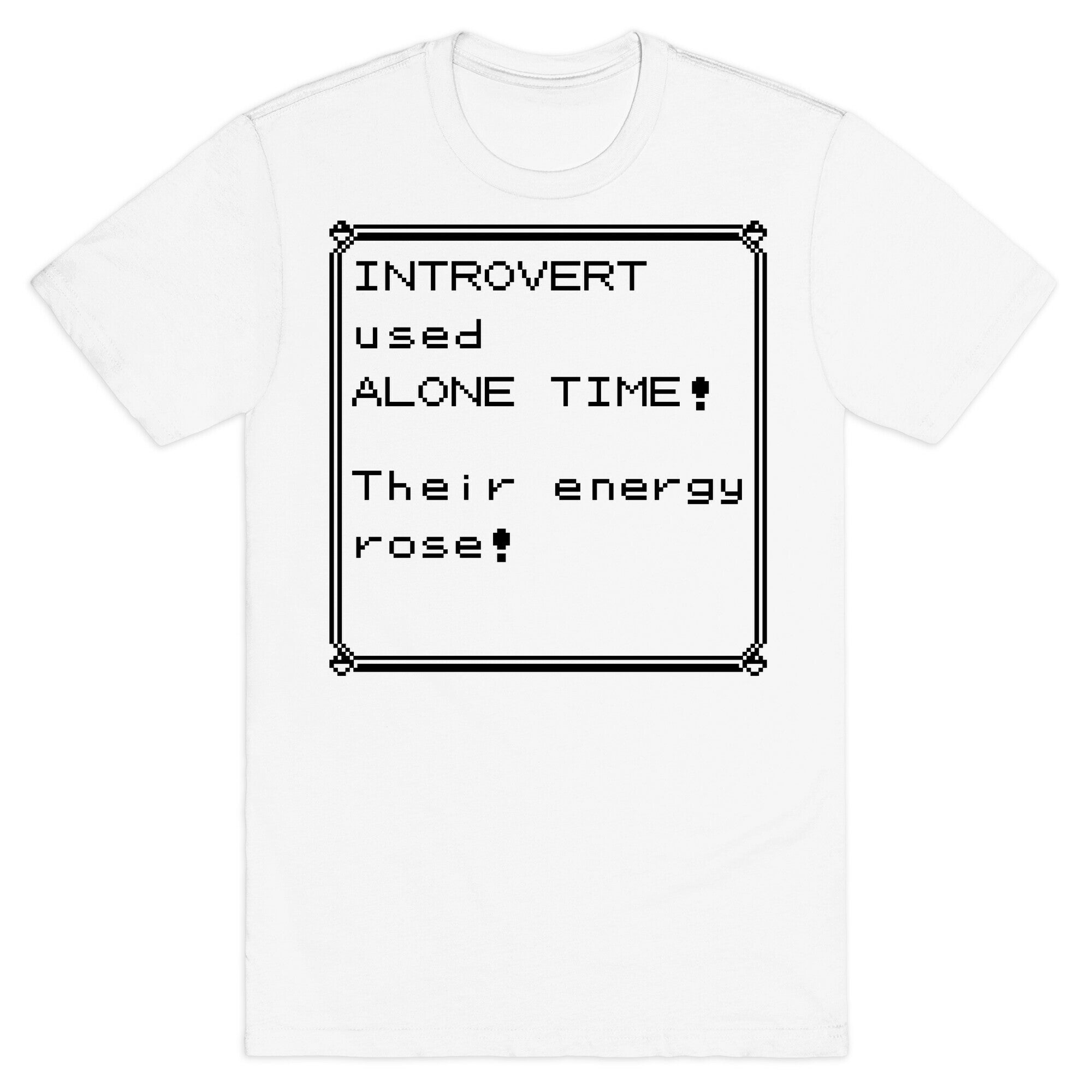 Introvert Used Alone Time T-Shirt