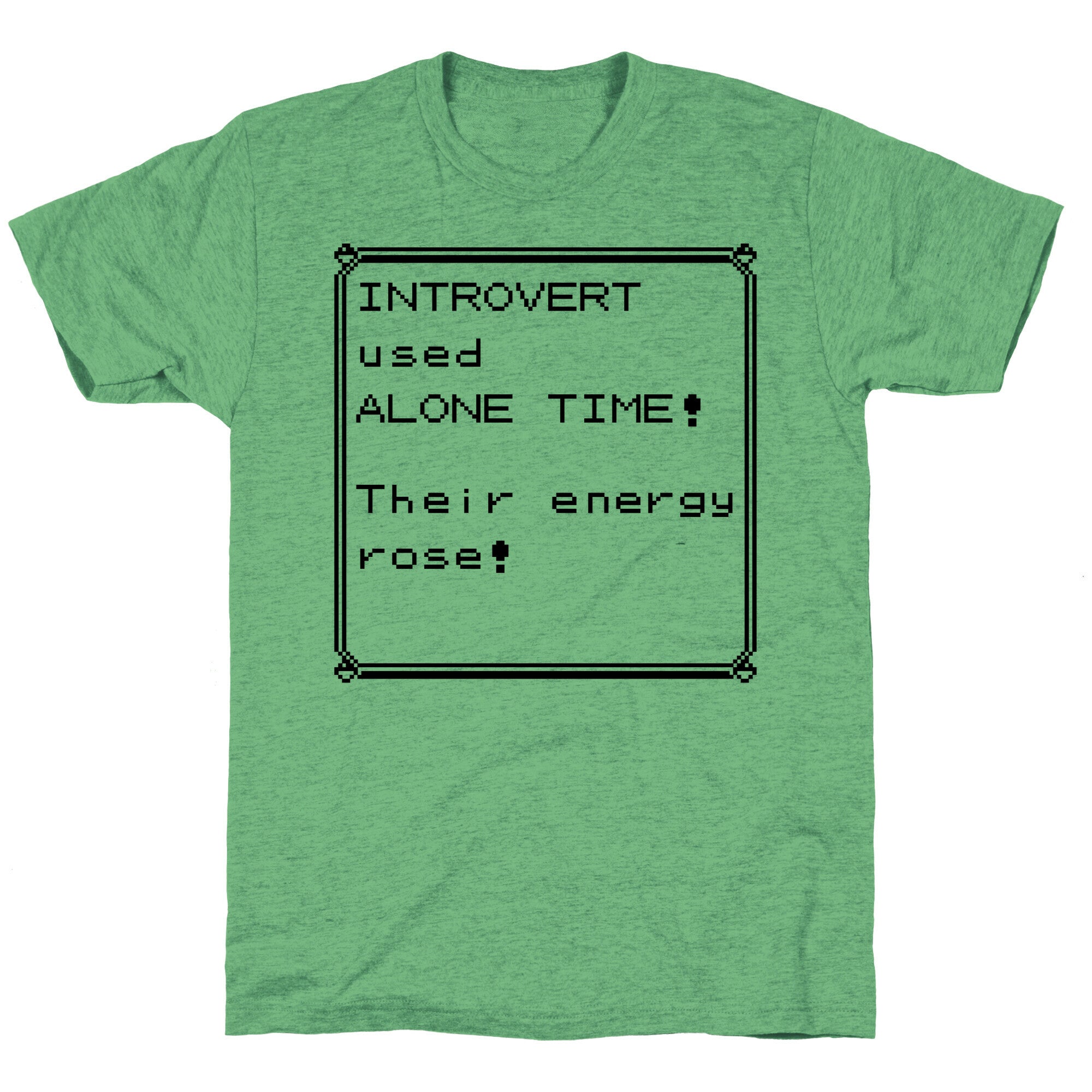 Introvert Used Alone Time Unisex Triblend Tee