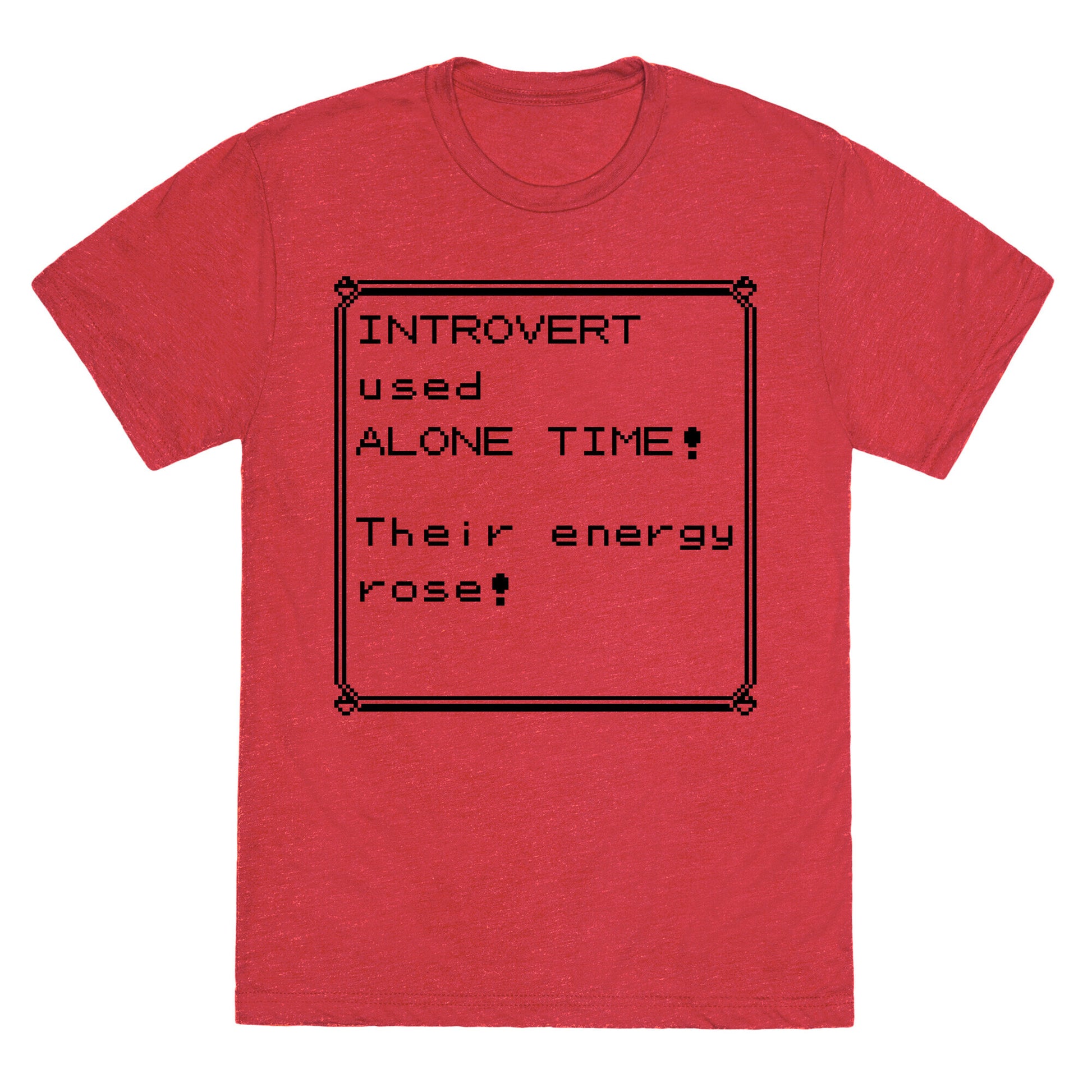 Introvert Used Alone Time Unisex Triblend Tee