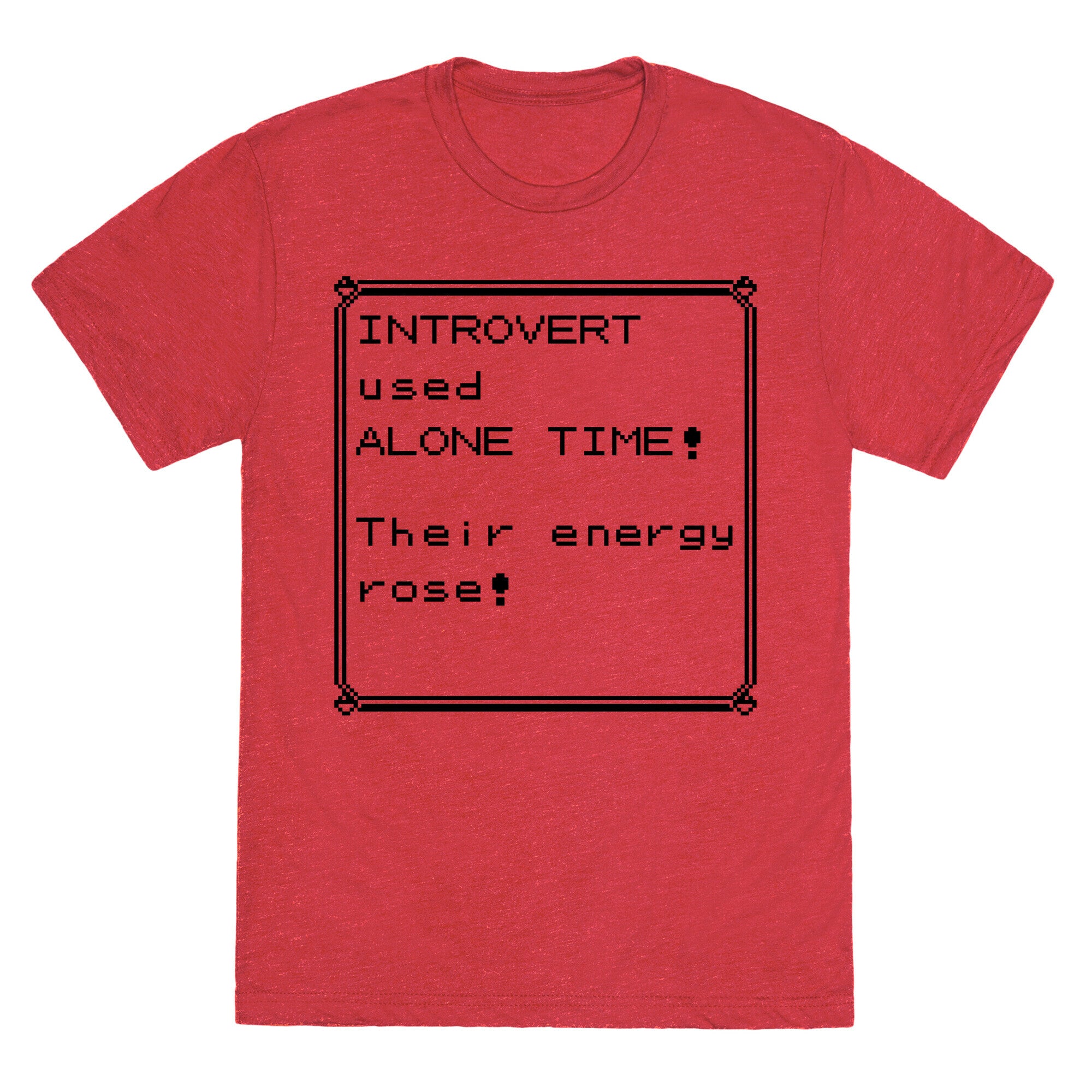 Introvert Used Alone Time Unisex Triblend Tee