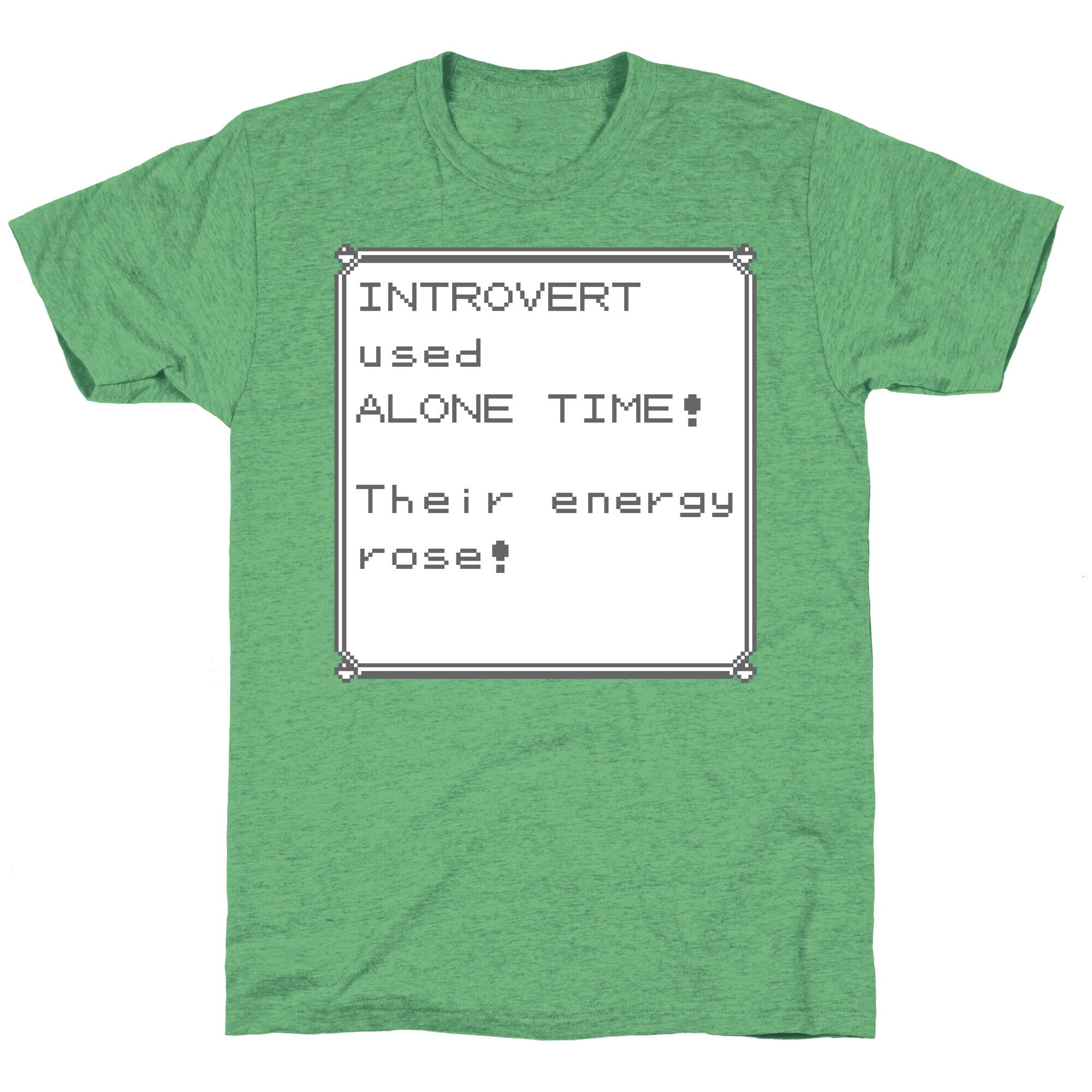 Introvert Used Alone Time Unisex Triblend Tee