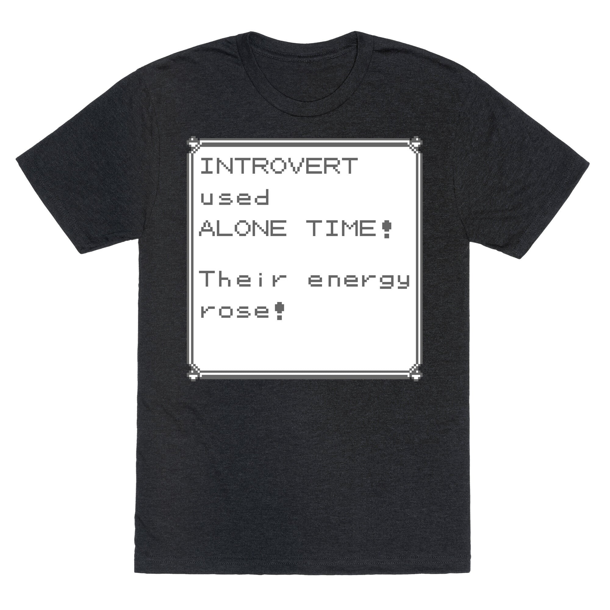 Introvert Used Alone Time Unisex Triblend Tee