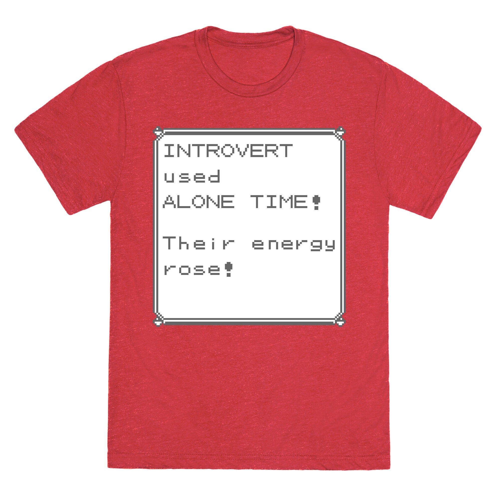 Introvert Used Alone Time Unisex Triblend Tee