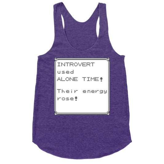 Introvert Used Alone Time Racerback Tank