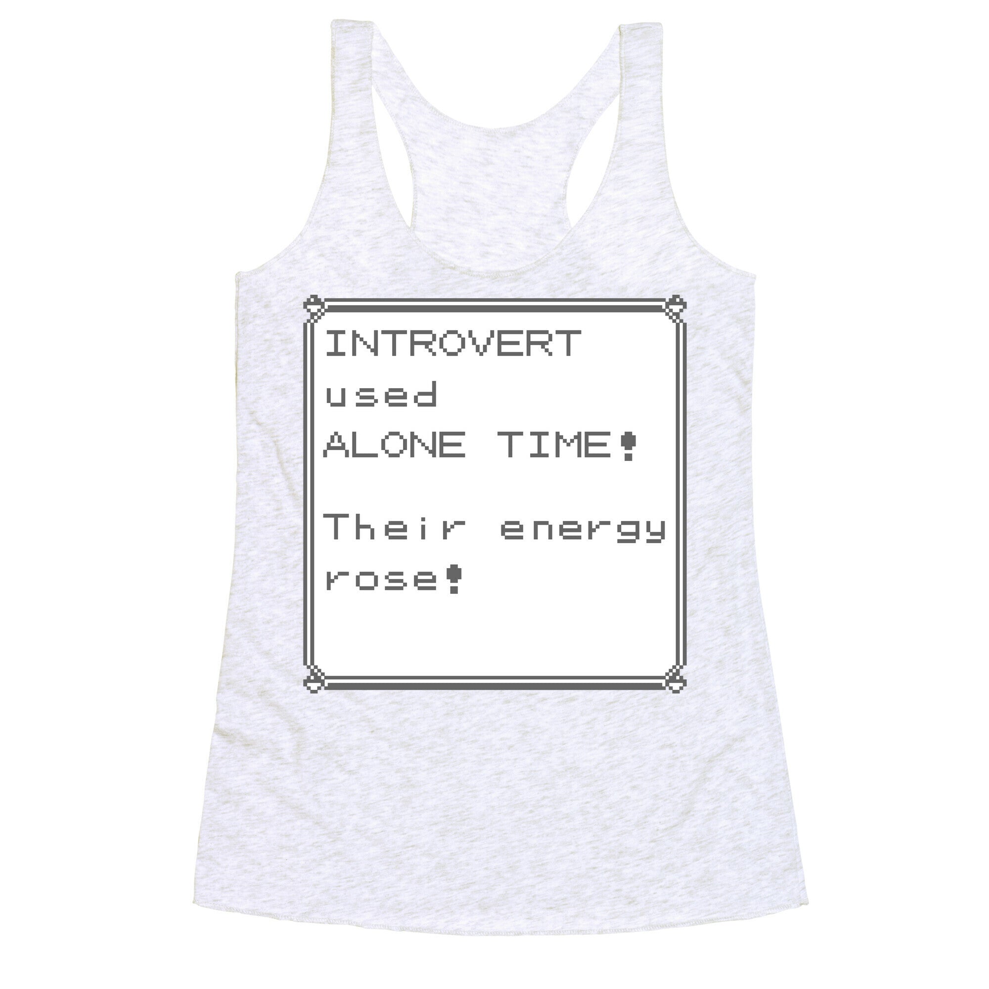 Introvert Used Alone Time Racerback Tank