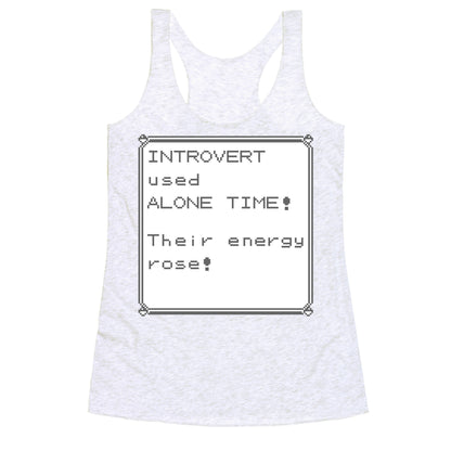 Introvert Used Alone Time Racerback Tank