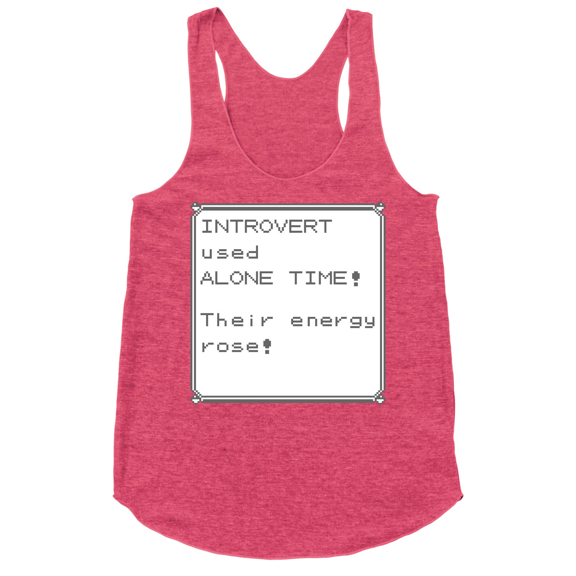 Introvert Used Alone Time Racerback Tank
