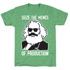 Seize The Memes of Production Unisex Triblend Tee