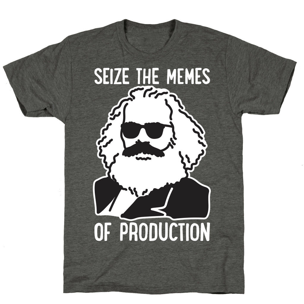 Seize The Memes of Production Unisex Triblend Tee