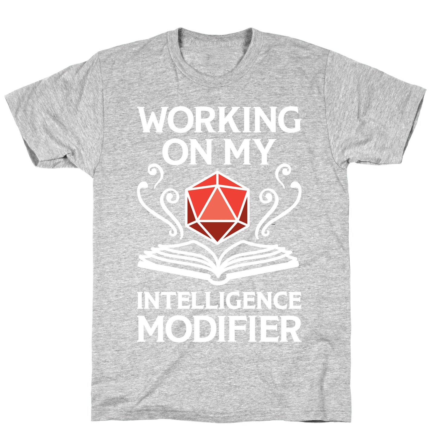 Working On My Intelligence Modifier T-Shirt