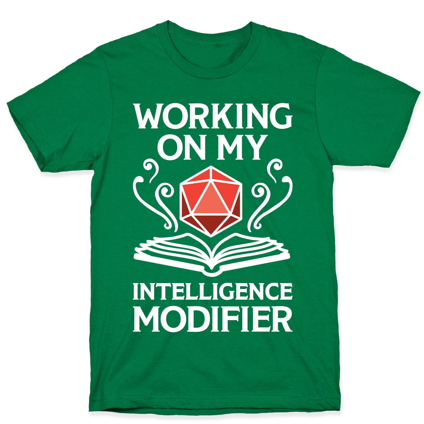 Working On My Intelligence Modifier T-Shirt