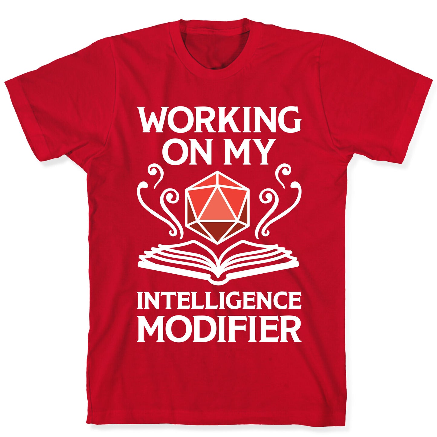 Working On My Intelligence Modifier T-Shirt
