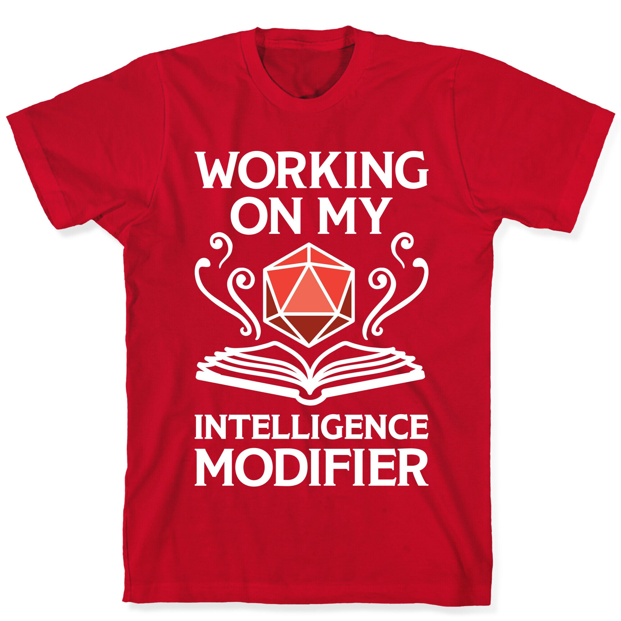 Working On My Intelligence Modifier T-Shirt