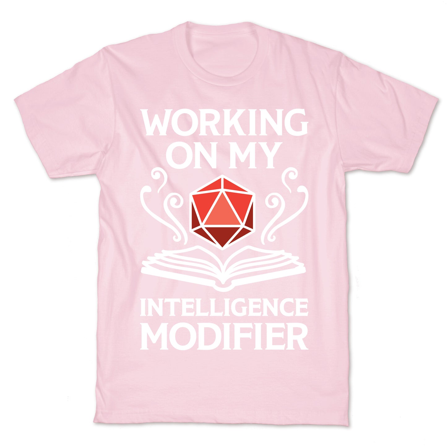 Working On My Intelligence Modifier T-Shirt