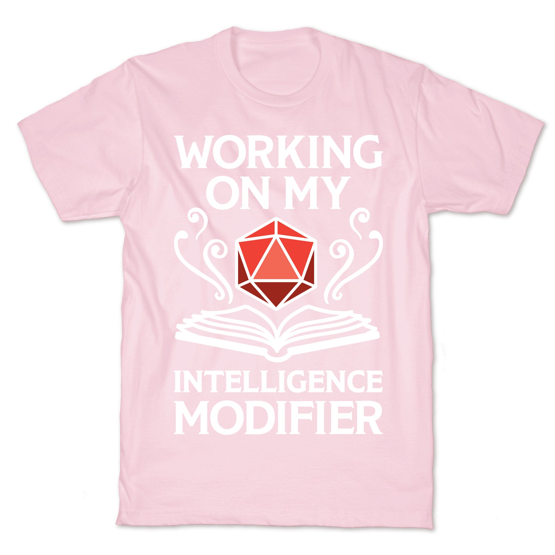 Working On My Intelligence Modifier T-Shirt
