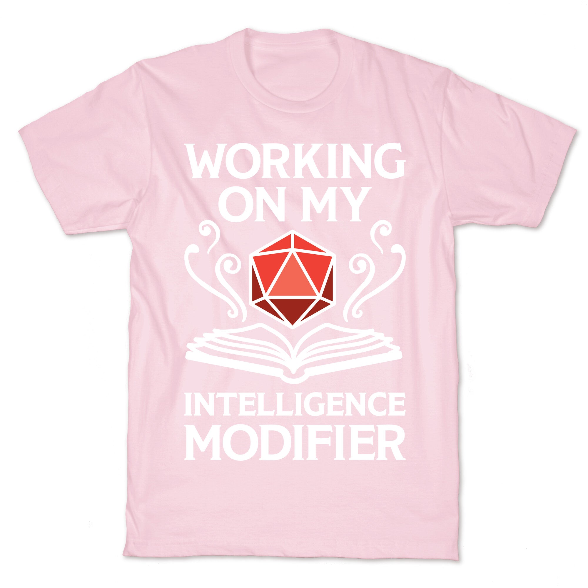 Working On My Intelligence Modifier T-Shirt