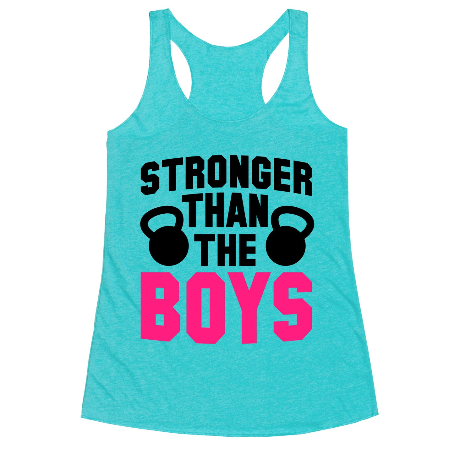 Stronger Than The Boys Racerback Tank