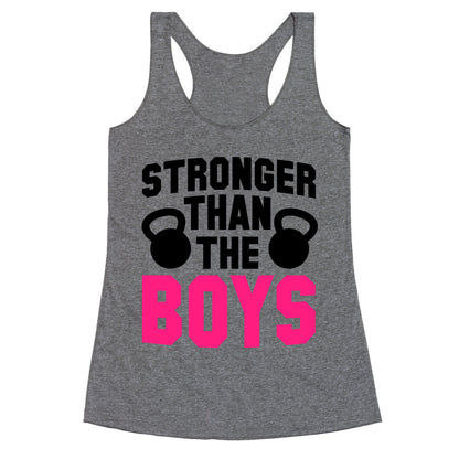 Stronger Than The Boys Racerback Tank