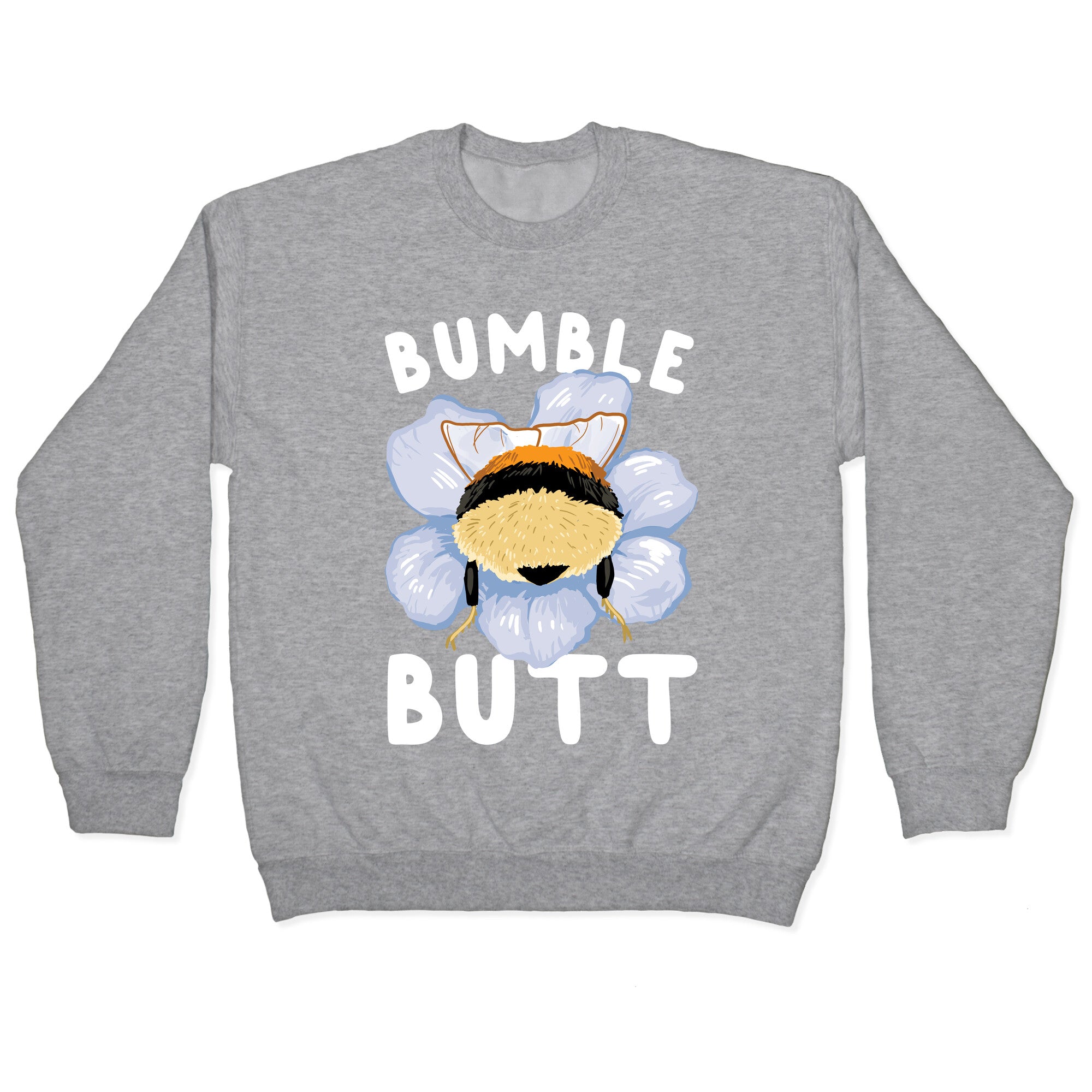 Bumble Butt Crewneck Sweatshirt