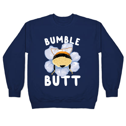 Bumble Butt Crewneck Sweatshirt