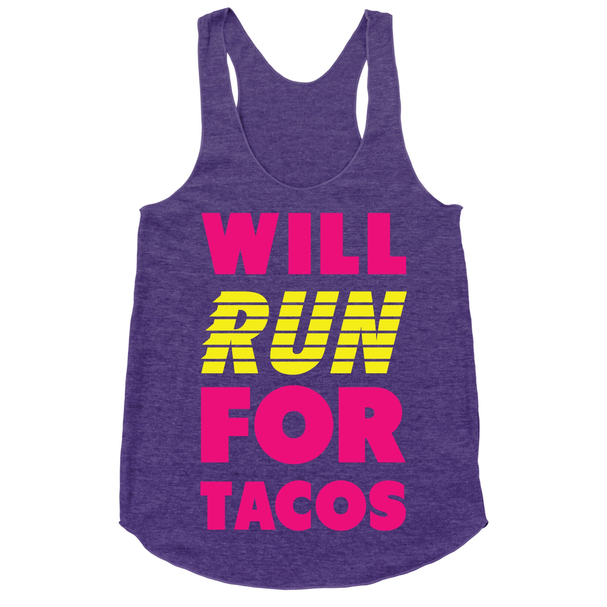Will Run For Tacos Racerback Tank