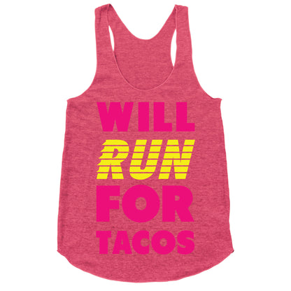 Will Run For Tacos Racerback Tank