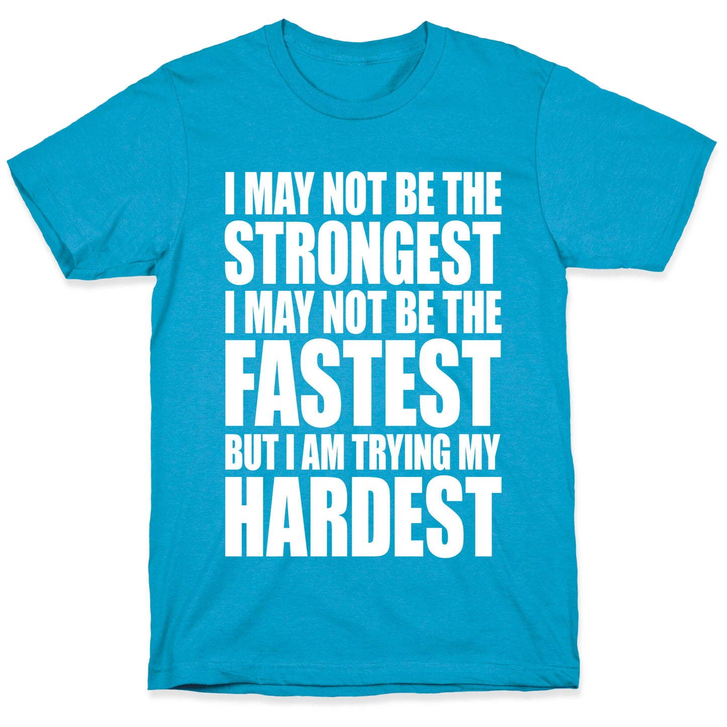 I May Not Be The Strongest Unisex Triblend Tee