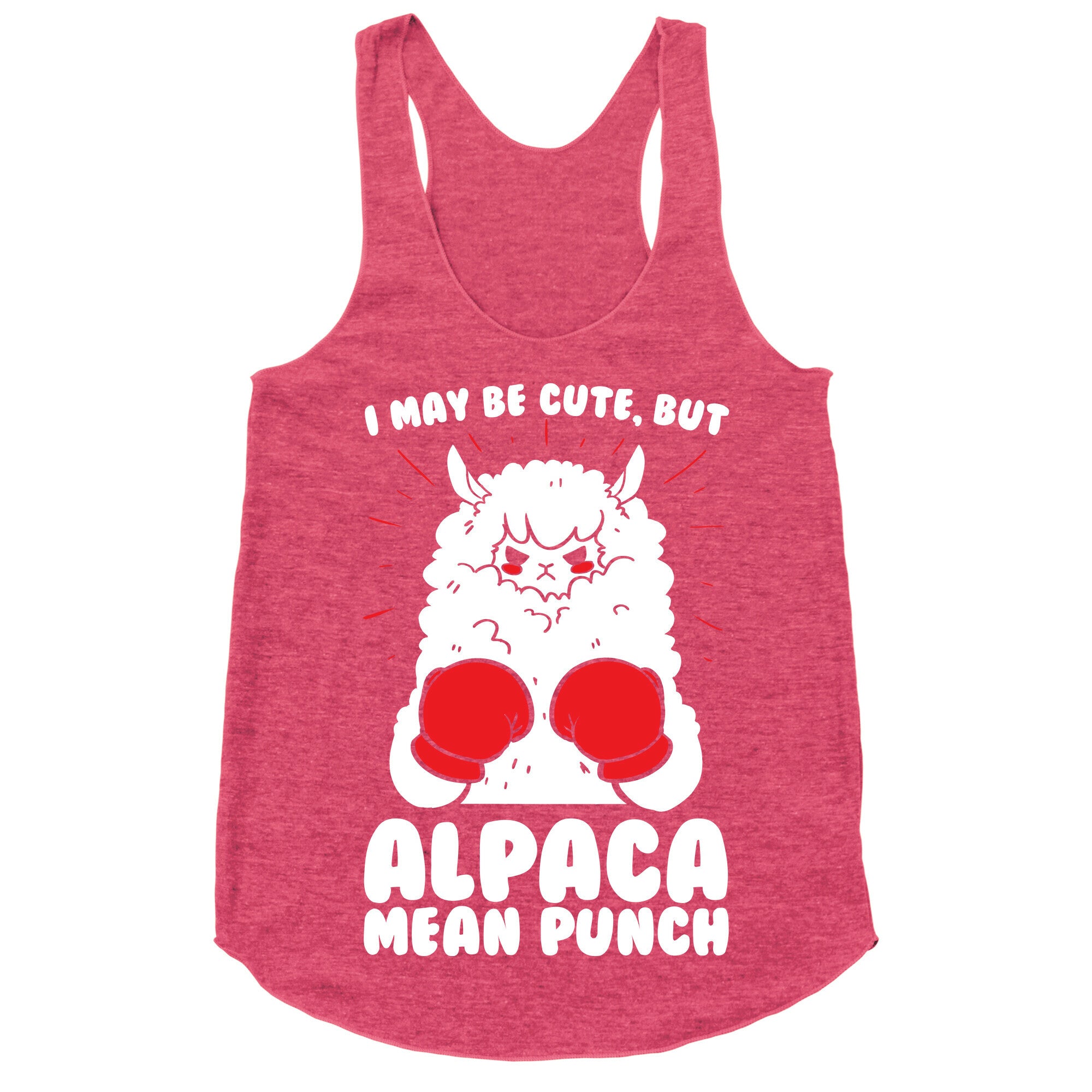 I May Be Cute But Alpaca Mean Punch! Racerback Tank