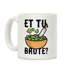 Et Tu, Brute? Coffee Mug