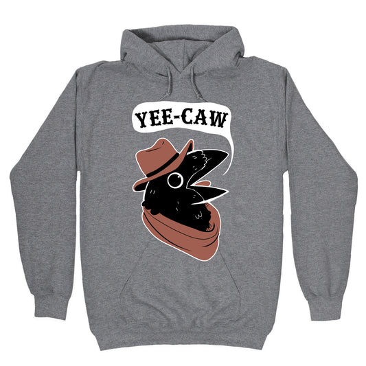 YEE CAW Hoodie