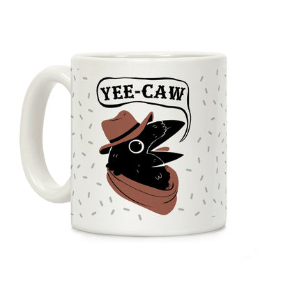 YEE CAW Coffee Mug