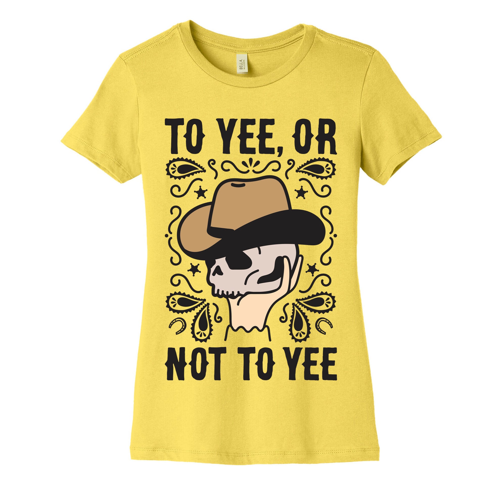 To Yee, Or Not To Yee - Hamlet Parody Women's Cotton Tee