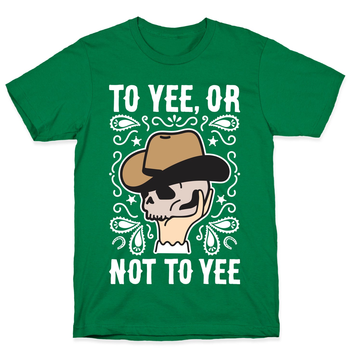 To Yee, Or Not To Yee - Hamlet Parody T-Shirt