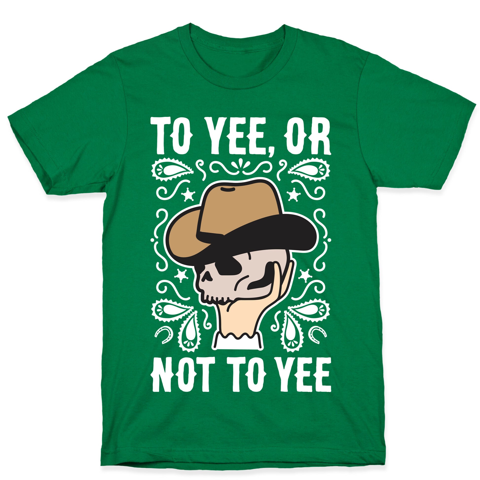 To Yee, Or Not To Yee - Hamlet Parody T-Shirt