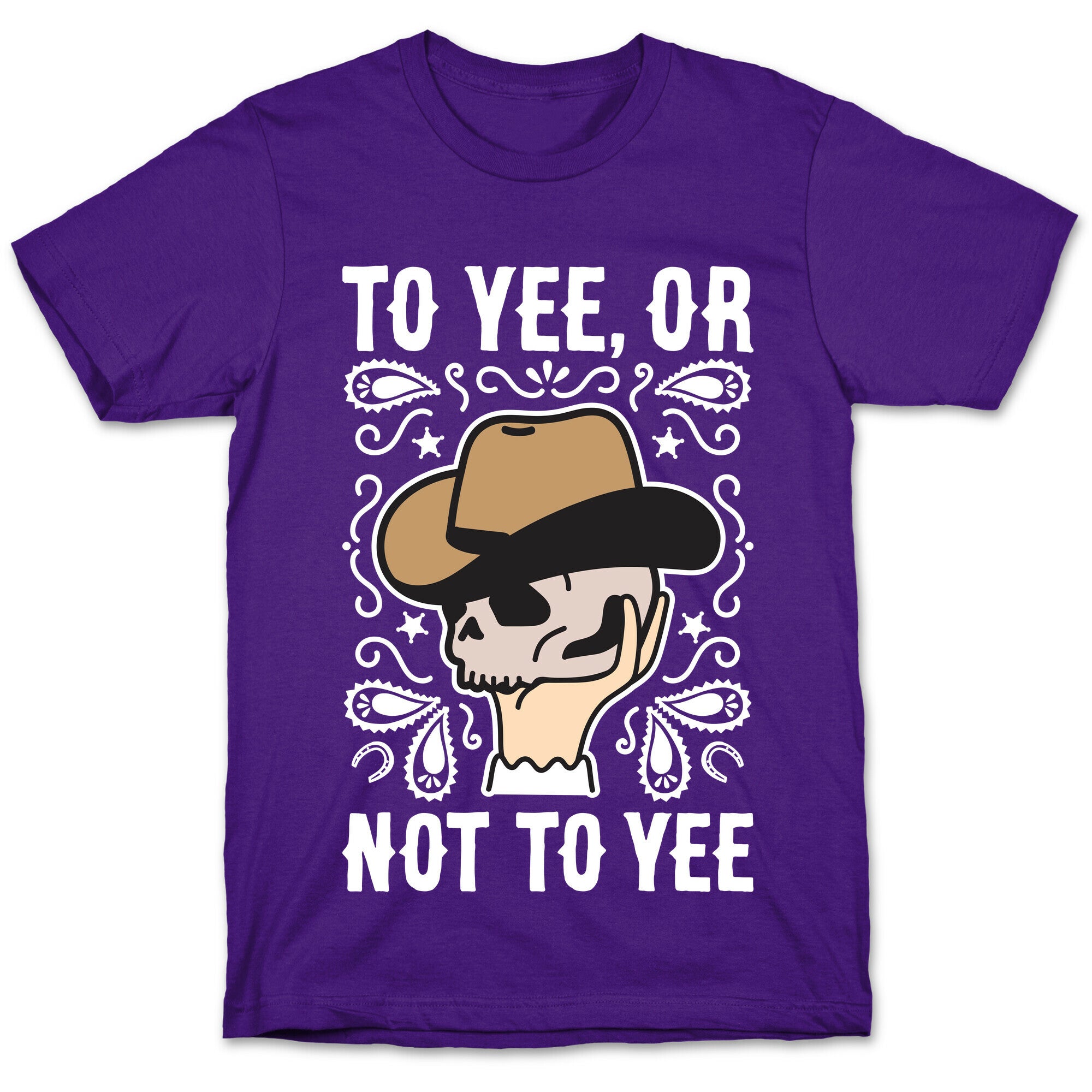 To Yee, Or Not To Yee - Hamlet Parody T-Shirt