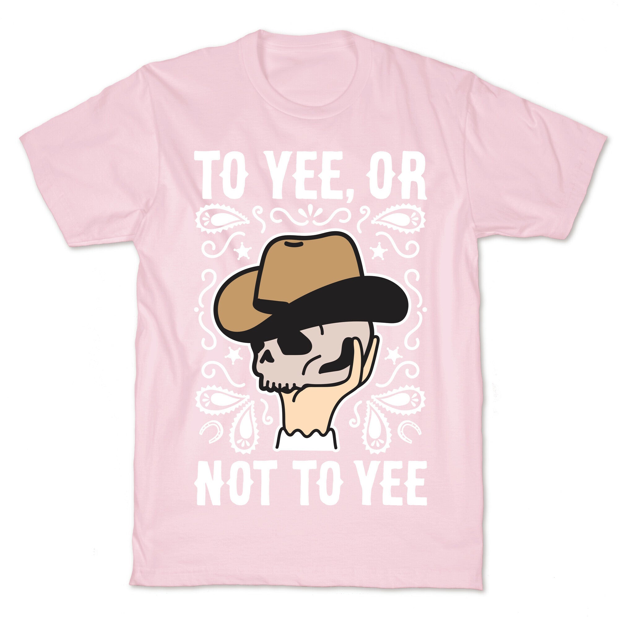 To Yee, Or Not To Yee - Hamlet Parody T-Shirt