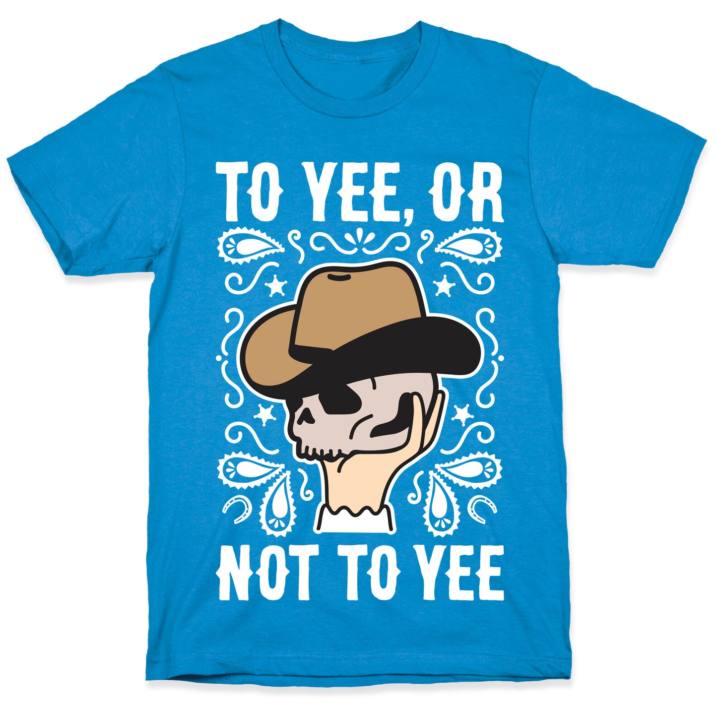 To Yee, Or Not To Yee - Hamlet Parody T-Shirt