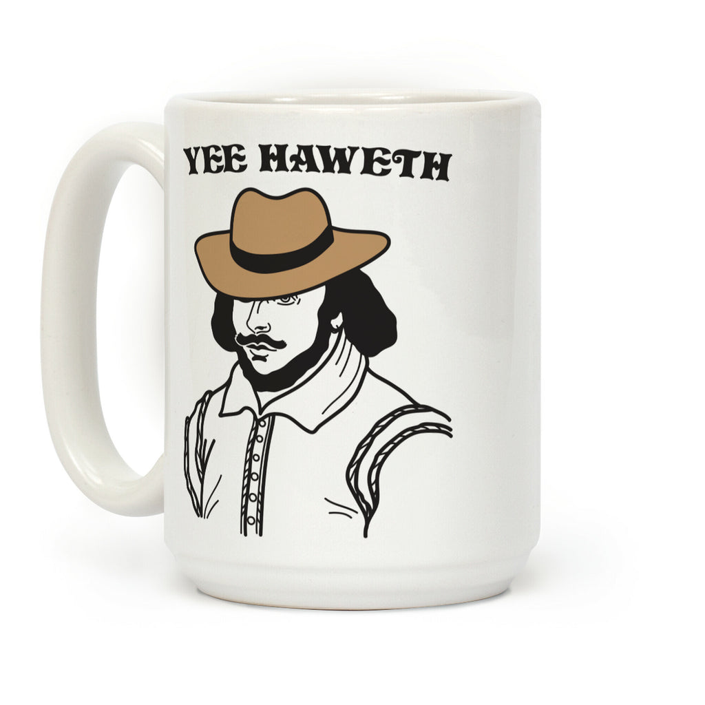 Yee Haweth Cowboy Shakespeare Coffee Mug