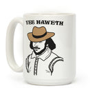 Yee Haweth Cowboy Shakespeare Coffee Mug